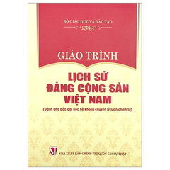 Textbook – History of the Communist Party of Vietnam (For Non-Political Theory Majors at the University Level)