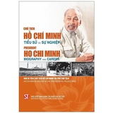 President Ho Chi Minh – Biography and Career (Vietnamese–English Bilingual Edition)