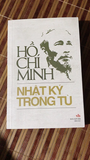 Collection of Poems "Prison Diary" by Ho Chi Minh – A Work of Profound Humanity and Creativity