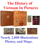 The History of Vietnam in Pictures – Nearly 2,000 Illustrations, Photos, and Maps. Ship to Worldwide.